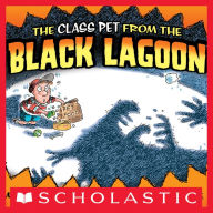 Title: The Class Pet from the Black Lagoon, Author: Mike Thaler