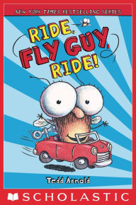Ride, Fly Guy, Ride! (Fly Guy Series #11)