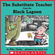 Title: The Substitute Teacher from the Black Lagoon, Author: Mike Thaler