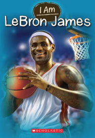 Title: Lebron James (I Am Series #12), Author: Grace Norwich