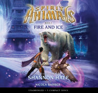 Title: Fire and Ice (Spirit Animals Series #4), Author: Shannon Hale