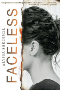 Title: Faceless, Author: Alyssa Sheinmel