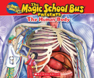 Title: The Magic School Bus Presents: The Human Body, Author: Dan Green
