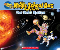 Title: The Magic School Bus Presents: Our Solar System, Author: Tom Jackson