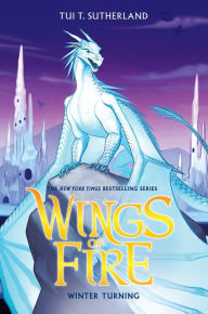 Winter Turning (Wings of Fire Series #7) by Tui T. Sutherland ...