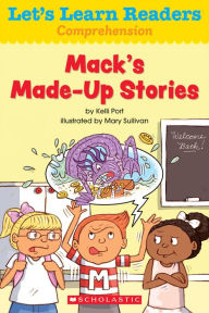 Title: Let's Learn Readers: Mack's Made-Up Stories, Author: Scholastic Teaching Resources