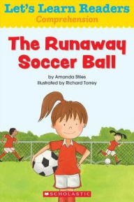 Title: Let's Learn Readers: The Runaway Soccer Ball, Author: Scholastic Teaching Resources