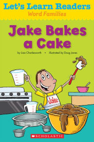 Title: Let's Learn Readers: Jake Makes a Cake, Author: Scholastic Teaching Resources