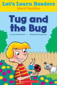 Title: Let's Learn Readers: Tug And The Bug, Author: Scholastic Teaching Resources