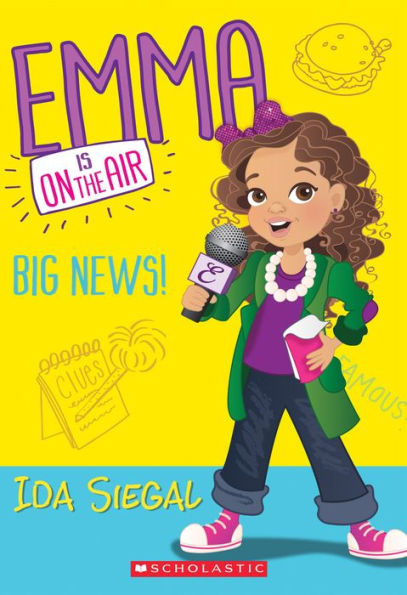 Big News! (Emma Is On the Air #1)