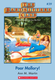 Title: Poor Mallory! (The Baby-Sitters Club Series #39), Author: Ann M. Martin