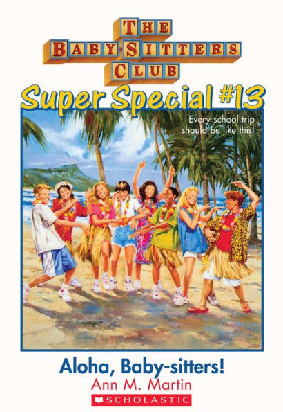 The Baby-Sitters Club Super Special #13: Aloha, Baby-Sitters!