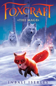 Title: The Mage (Foxcraft, Book 3), Author: Inbali Iserles