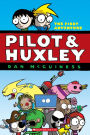 Pilot and Huxley: A Graphic Novel (Pilot and Huxley #1)