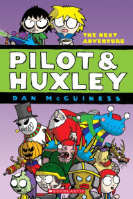 Title: The Next Adventure: A Graphic Novel (Pilot and Huxley #2), Author: Dan  McGuiness