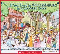 Title: If You Lived in Williamsburg in Colonial Days, Author: Barbara Brenner