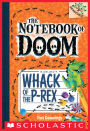 Whack of the P-Rex (The Notebook of Doom Series #5)