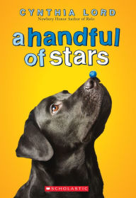 Title: A Handful of Stars, Author: Cynthia Lord