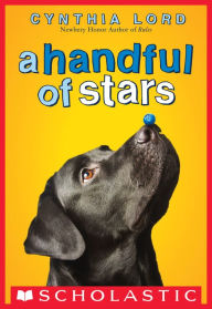 Title: A Handful of Stars, Author: Cynthia Lord