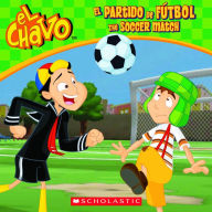 Title: El Chavo: El partido de fútbol / The Soccer Match (PB), Author: Maria Dominguez