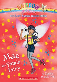 Title: Mae the Panda Fairy (Rainbow Magic: Baby Animal Rescue Fairies #1), Author: Daisy Meadows