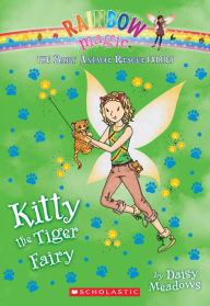 Title: Kitty the tiger Fairy (Rainbow Magic: Baby Animal Rescue Fairies #2), Author: Daisy Meadows