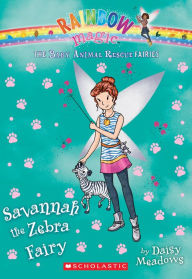 Title: Savannah the Zebra Fairy (The Baby Animal Rescue Faires #4): A Rainbow Magic Book, Author: Daisy Meadows