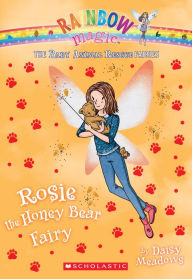 Title: Rosie the Honey Bear Fairy (Rainbow Magic: Baby Animal Rescue Fairies #6), Author: Daisy Meadows