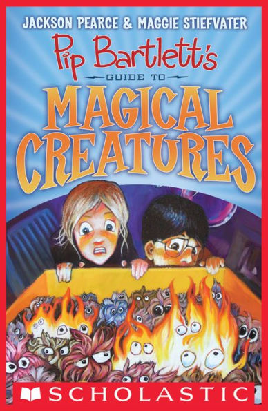 Pip Bartlett's Guide to Magical Creatures (Pip Bartlett Series #1)