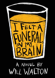 Title: I Felt a Funeral, in My Brain, Author: Will Walton