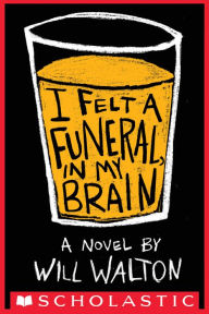 Title: I Felt a Funeral, In My Brain, Author: Will Walton
