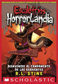 Title: Escalofríos HorrorLandia #9: Bienvenido al campamento de las serpientes, Author: R. L. Stine