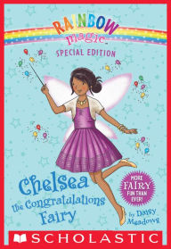 Chelsea the Congratulations Fairy (Rainbow Magic: Special Edition Series)