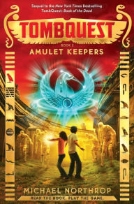 Title: Amulet Keepers (TombQuest Series #2), Author: Michael Northrop