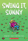 Swing It, Sunny (Sunny Series #2)