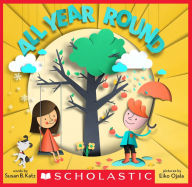 Title: All Year Round: A Story of the Seaons, Author: Susan B. Katz