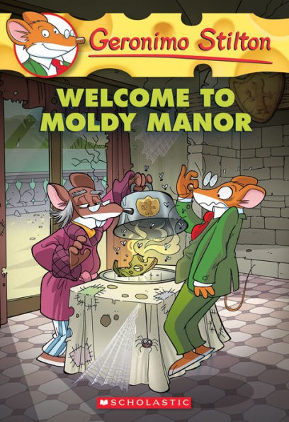 Welcome to Moldy Manor (Geronimo Stilton Series #59)