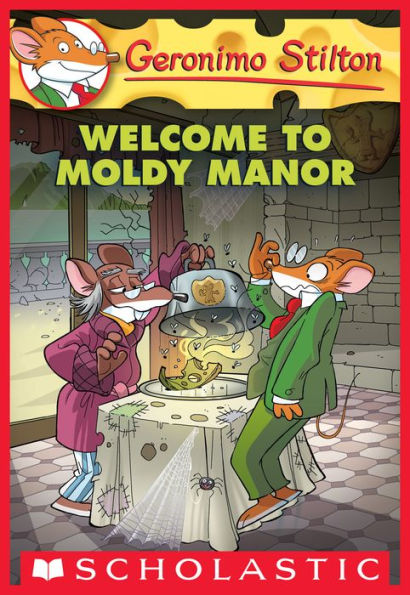 Welcome to Moldy Manor (Geronimo Stilton Series #59)