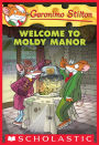 Welcome to Moldy Manor (Geronimo Stilton Series #59)