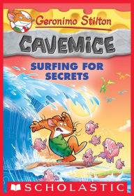 Title: Surfing for Secrets (Geronimo Stilton: Cavemice Series #8), Author: Geronimo Stilton