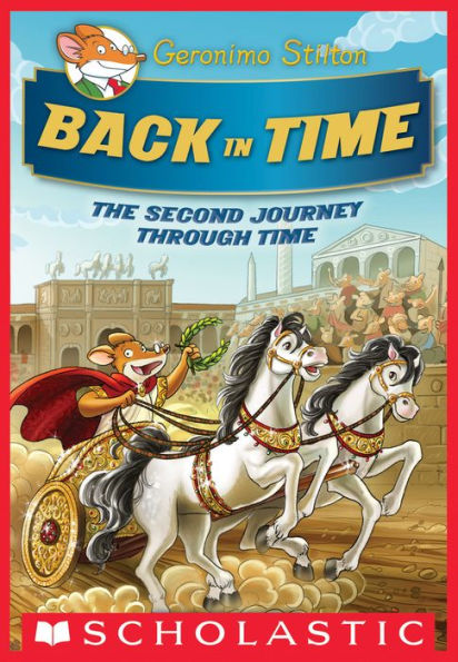 Back in Time (Geronimo Stilton Journey Through Time Series #2)