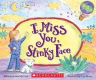 Title: I Miss You, Stinky Face (Board Book), Author: Lisa McCourt