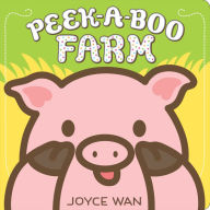 Title: Peek-A-Boo Farm, Author: Joyce Wan