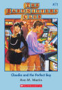 Claudia and the Perfect Boy (The Baby-Sitters Club Series #71)