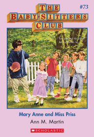 Title: Mary Anne and Miss Priss (The Baby-Sitters Club Series #73), Author: Ann M. Martin