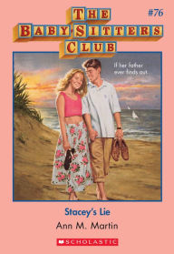 Title: Stacey's Lie (The Baby-Sitters Club Series #76), Author: Ann M. Martin