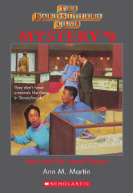 Title: The Baby-Sitters Club Mystery #8: Jessi and the Jewel Thieves, Author: Ann M. Martin