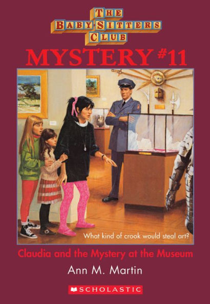 Claudia and the Mystery at the Museum (The Baby-Sitters Club Mystery #11)