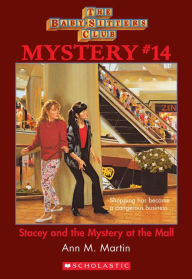 Title: Stacey and the Mystery at the Mall (The Baby-Sitters Club Mystery #14), Author: Ann M. Martin