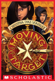 Title: Moving Target, Author: Christina Diaz Gonzalez